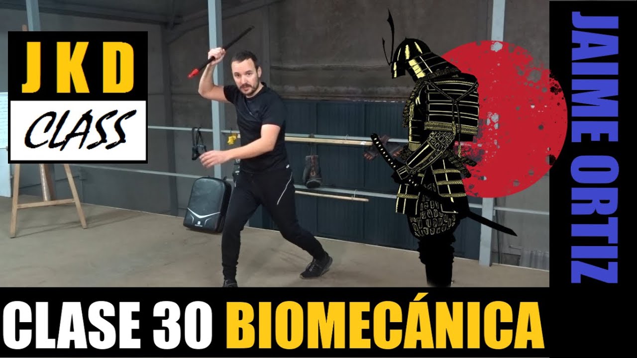 Jeet Kune Do - Clase 30 - Biomecánica