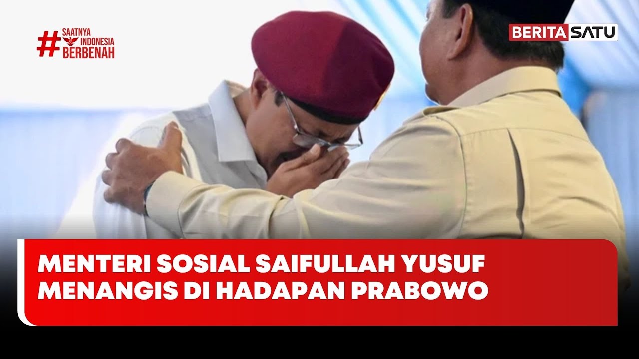 Menteri Sosial Saifullah Yusuf Menangis di Hadapan Prabowo, Ada Apa?