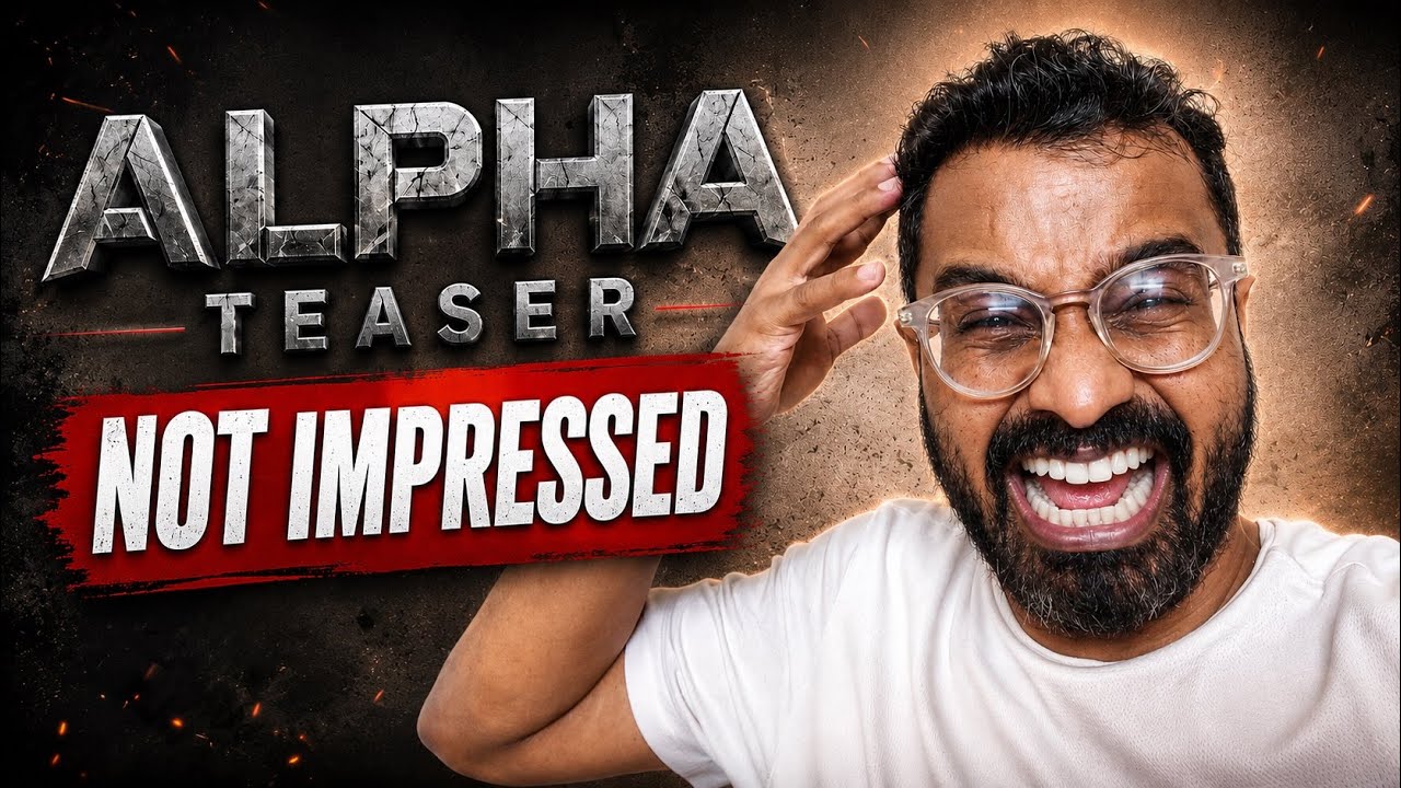 Alpha teaser review by Sonup | Alia Bhatt | Bobby Deol | Hit or Flop?
