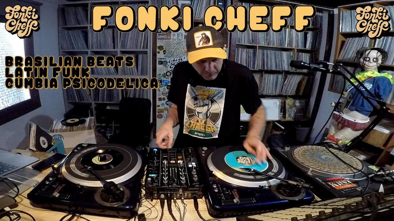 Fonki Cheff Vinyl Sessions. Latin Funk / Brazilian beats / Cumbia psicodelica.