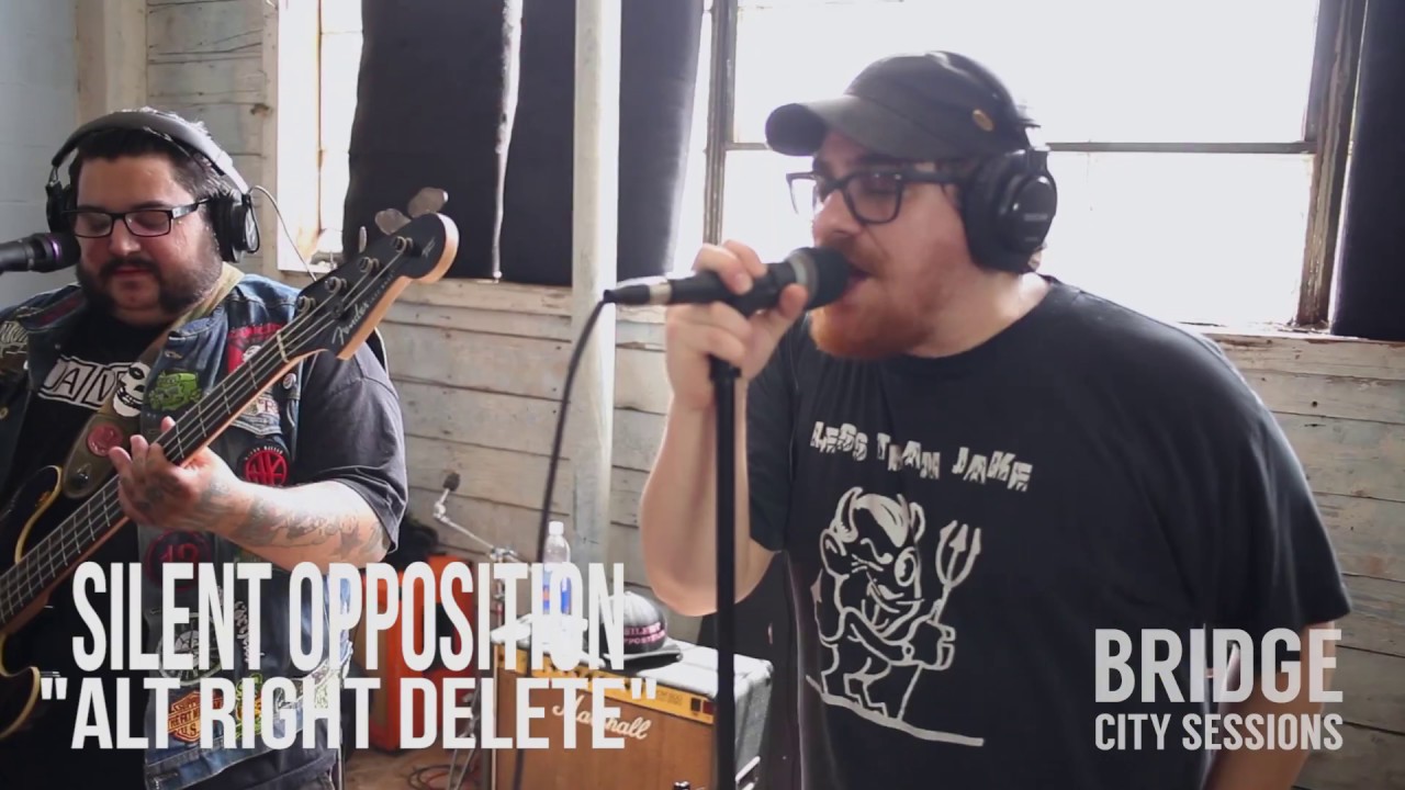 SILENT OPPOSITION - "Alt Right Delete" - BRIDGE CITY SESSIONS
