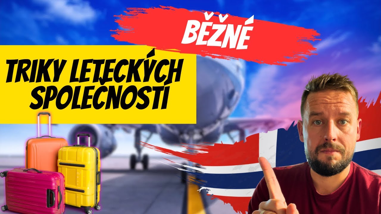 Jak se nenechat nap&aacute;lit při cestov&aacute;n&iacute; letadlem na vlastn&iacute; pěst. Norsko na vikend