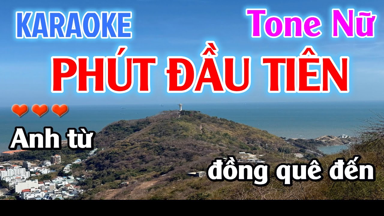 Karaoke Phút Đầu Tiên Tone Nữ ( Fa Thứ ) Nhạc Sống Dễ Hát - Karaoke Beat Chuẩn Tone Nữ Cha Cha Hay