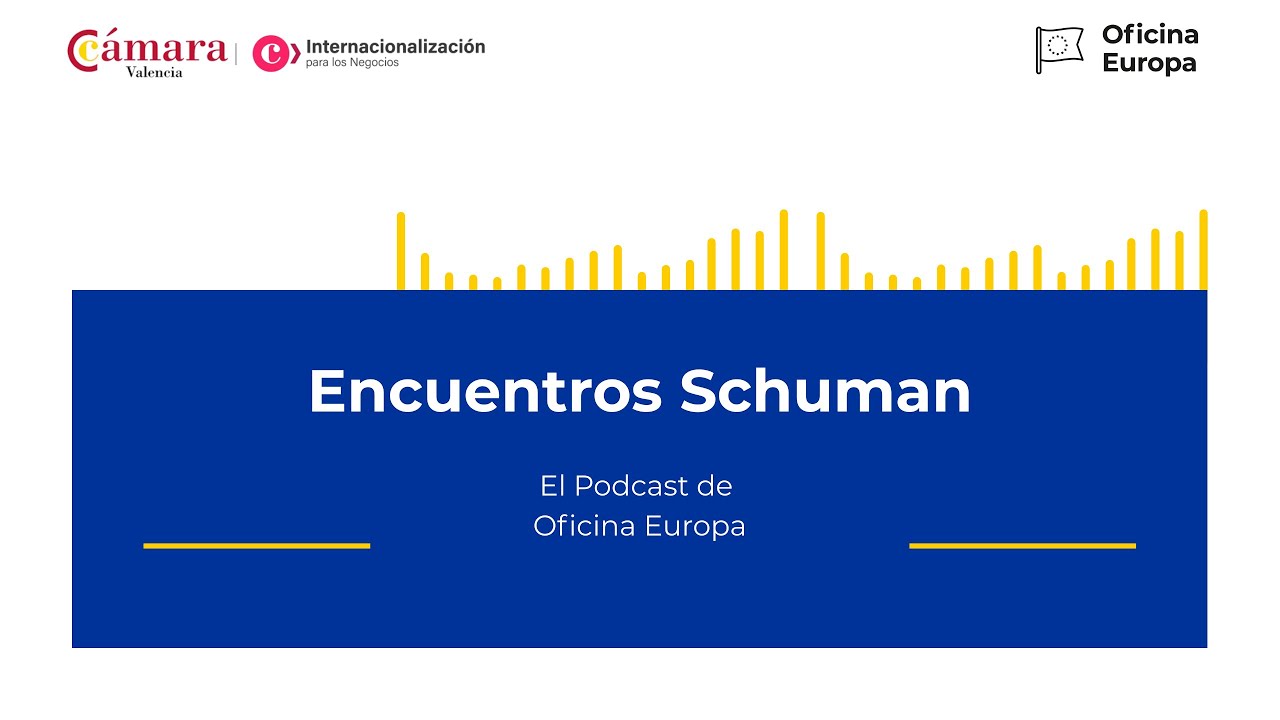 Encuentros Schuman: El podcast de la Oficina Europa