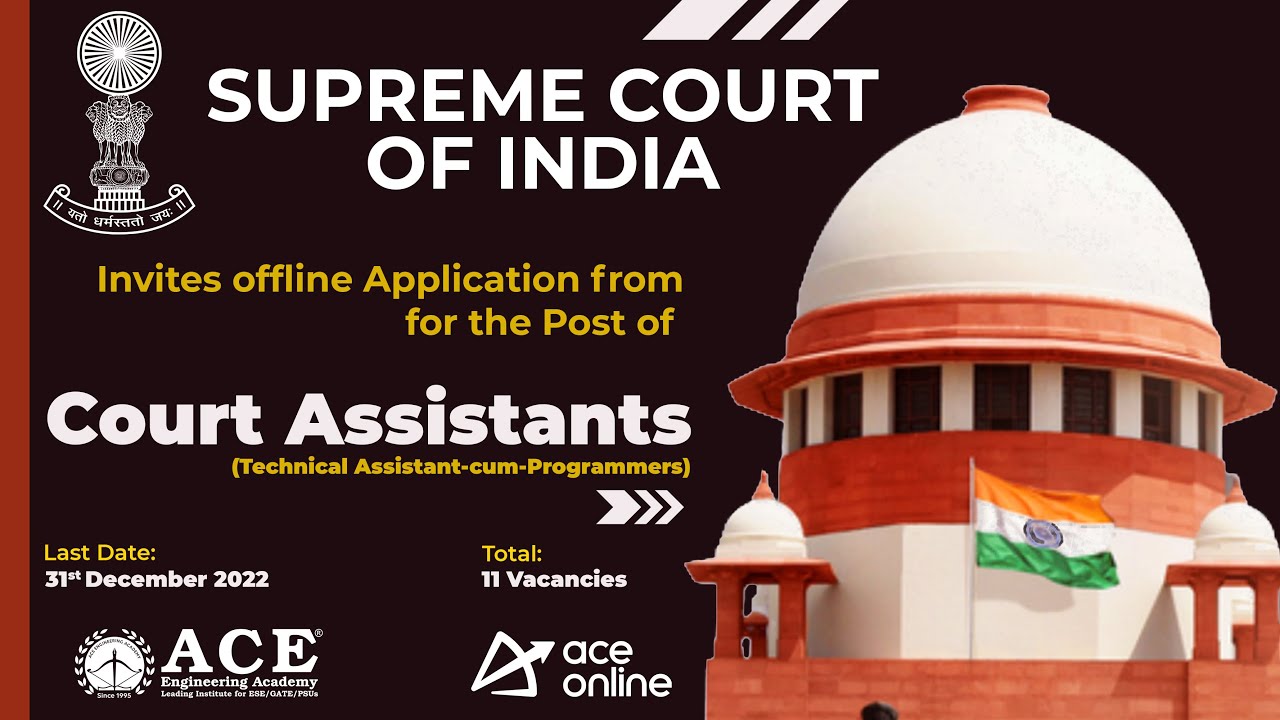 SCI Recruitment 2023 for post of Court Assistants | Total 11 Vacancies | 31/12/2022 | ACE Online
