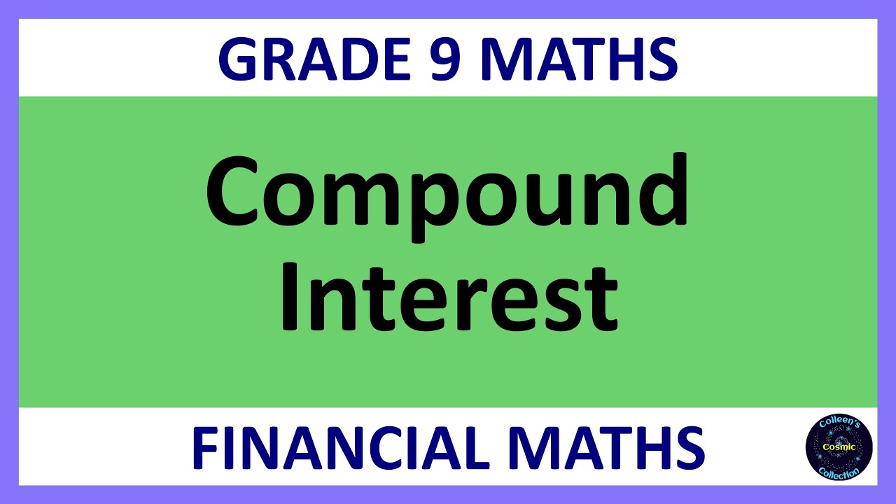 Grade 9 Maths Term 1 Lesson 8   Compound Interest