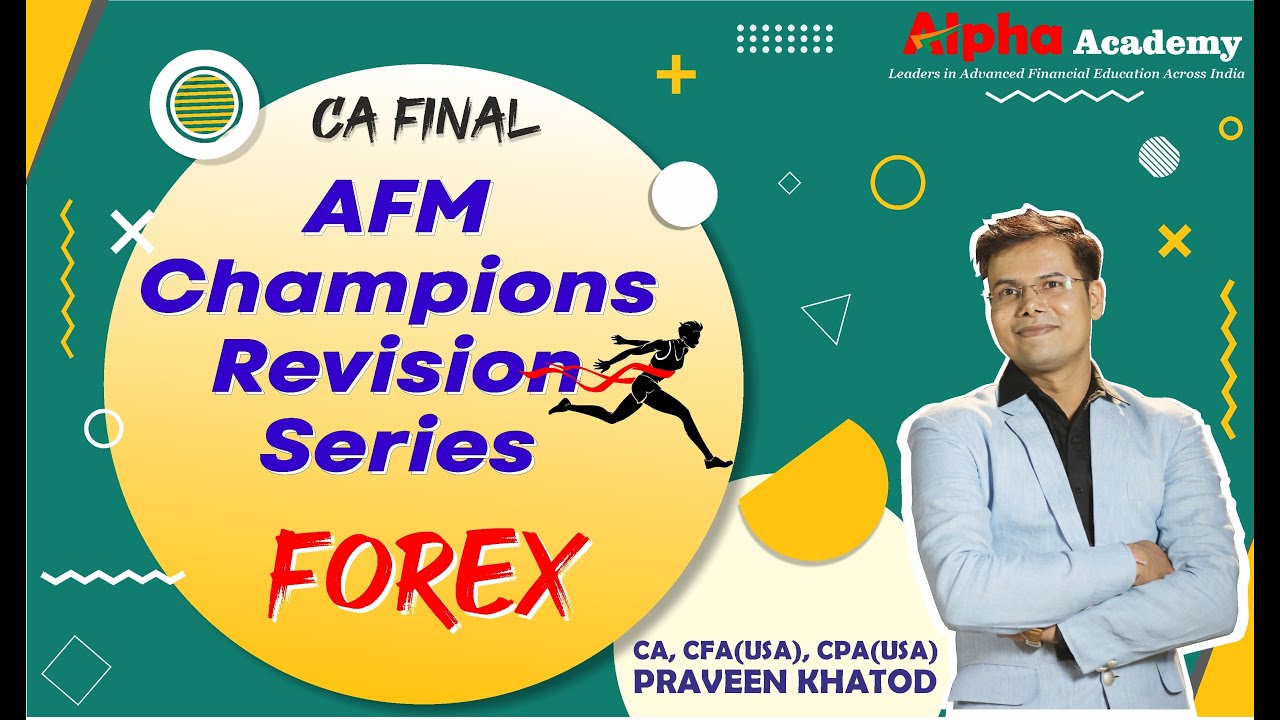 FOREX Revision | AFM Revision CA Final AFM Champions Revision Series