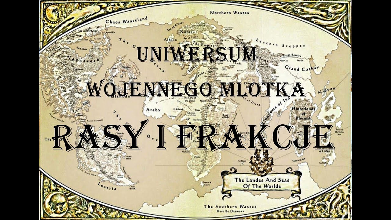 Rasy i Frakcje Warhammera Fantasy - Warhammer Lore w Pigułce