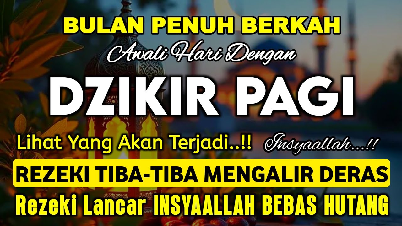 Dzikir Pagi Pembuka Rezeki Dari Segala Penjuru, Doa Pelunas Hutang
