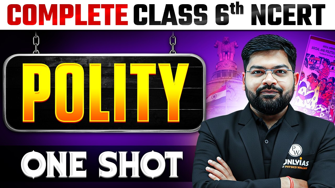 Complete Polity in 1 Shot | Class 6th NCERT | Free NCERT Series | UPSC