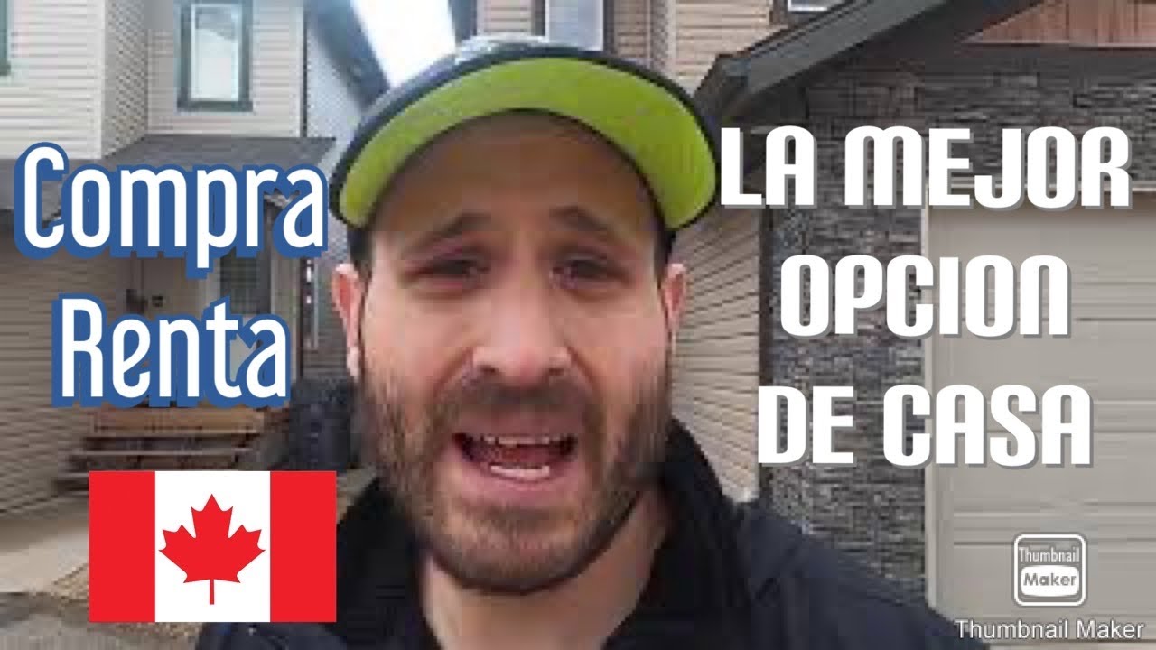 Que tipo de casa🏡es mejor en Canada🇨🇦compra, renta o inversion -vladivostok en canada