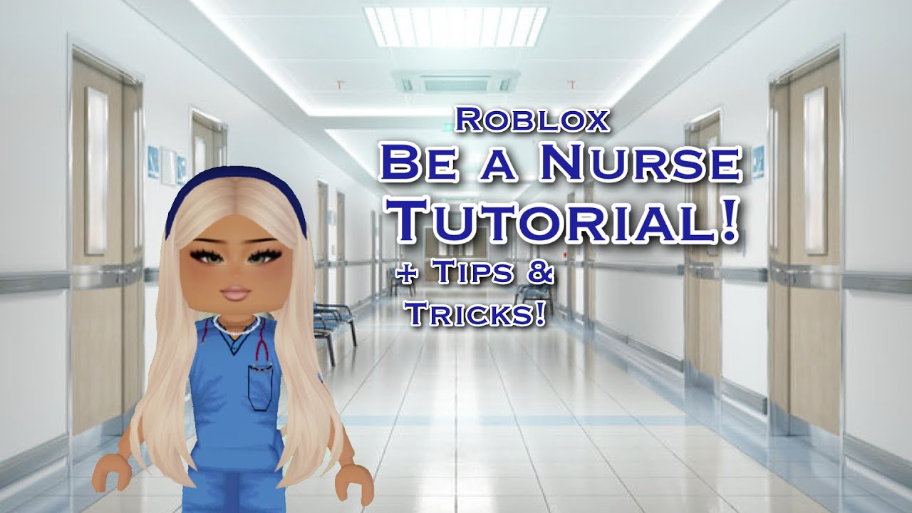 Be a Nurse Tutorial! 💉🩸👩&zwj;⚕️ #roblox