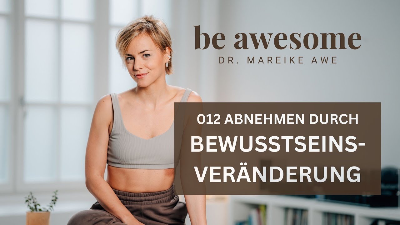 Abnehmen durch Bewusstseinsveränderung