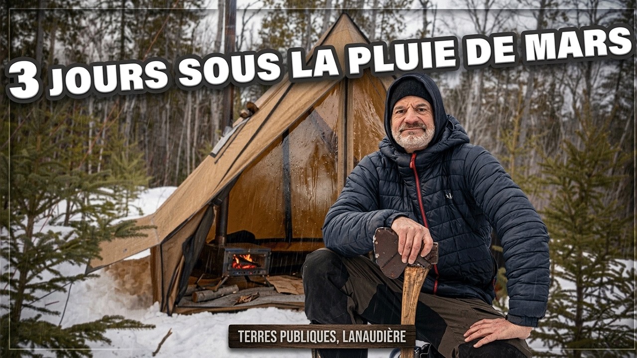 3 JOURS sous la PLUIE de MARS — Tente chaude en forêt sauvage