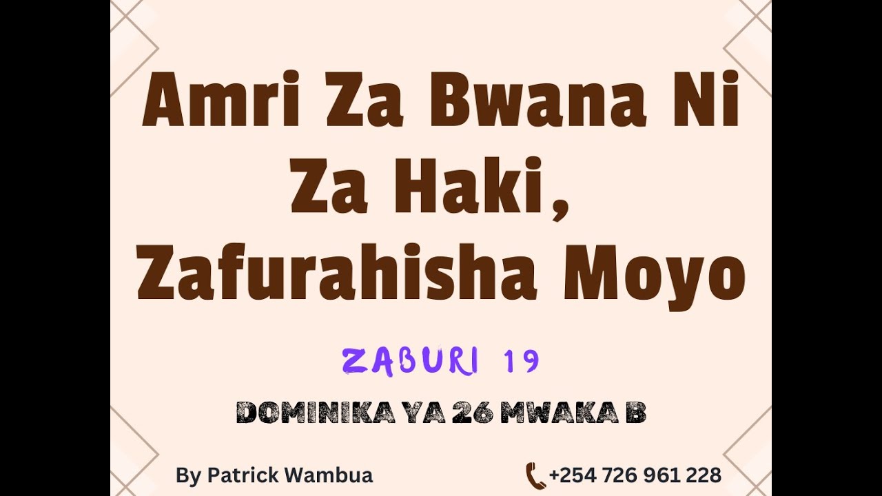 Amri Za Bwana Ni Za Haki Zafurahisha Moyo By Patrick Wambua