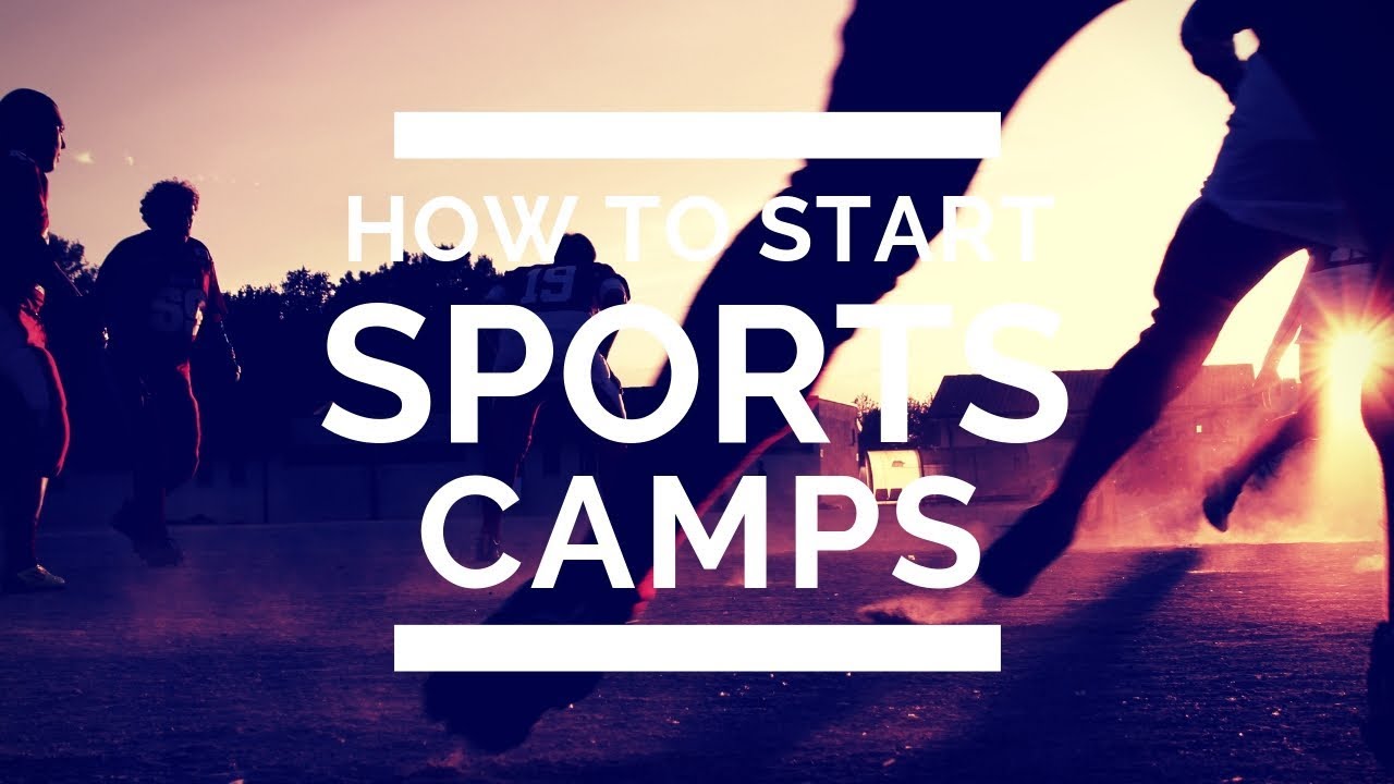 How To: Starting Sports Camps From Scratch