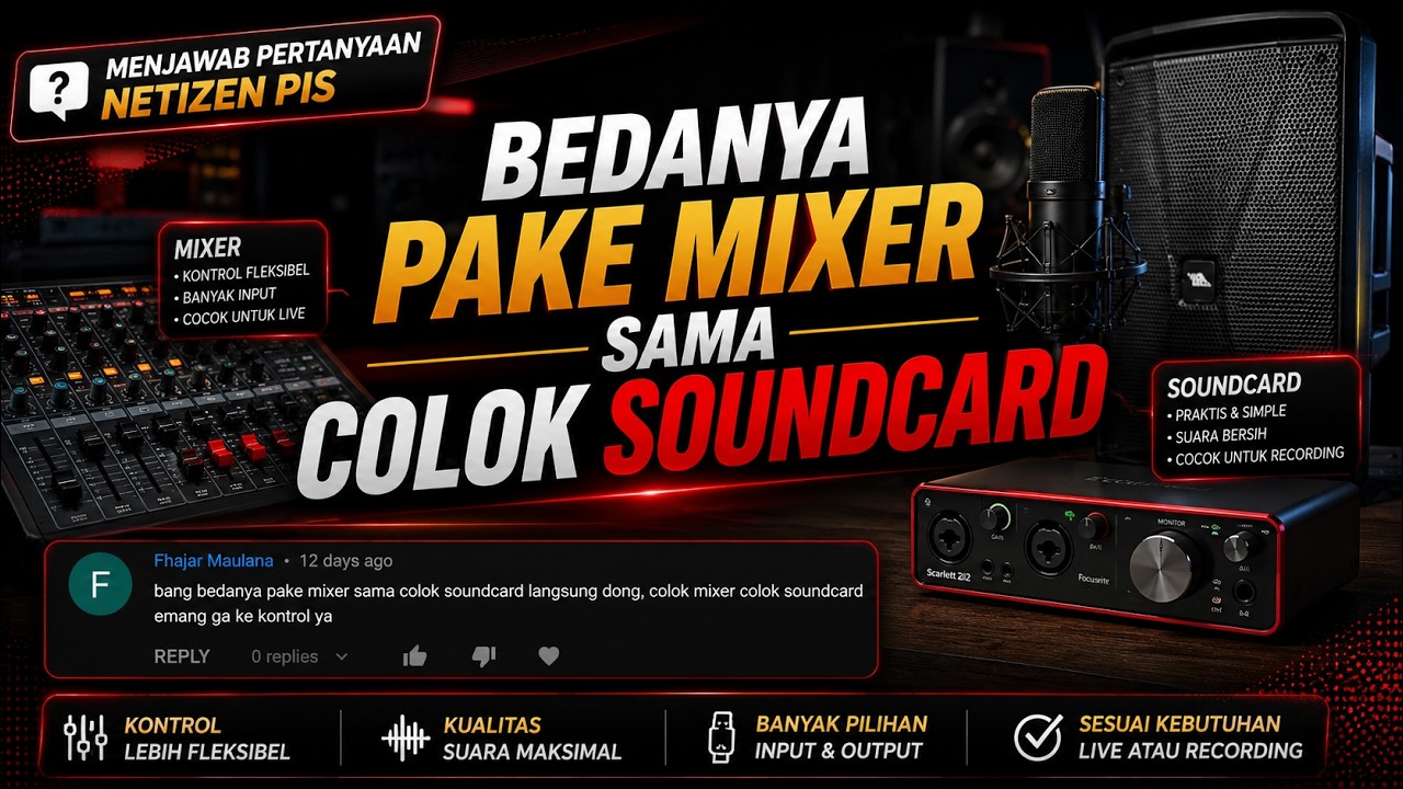 BEDANYA MIXER SAMA SOUNDCARD APA NIH ??? - Menjawab Pertanyaan Netijen PIS