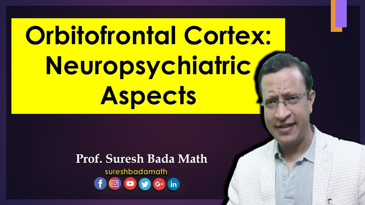 Neuropsychiatric Aspects of Orbitofrontal Cortex