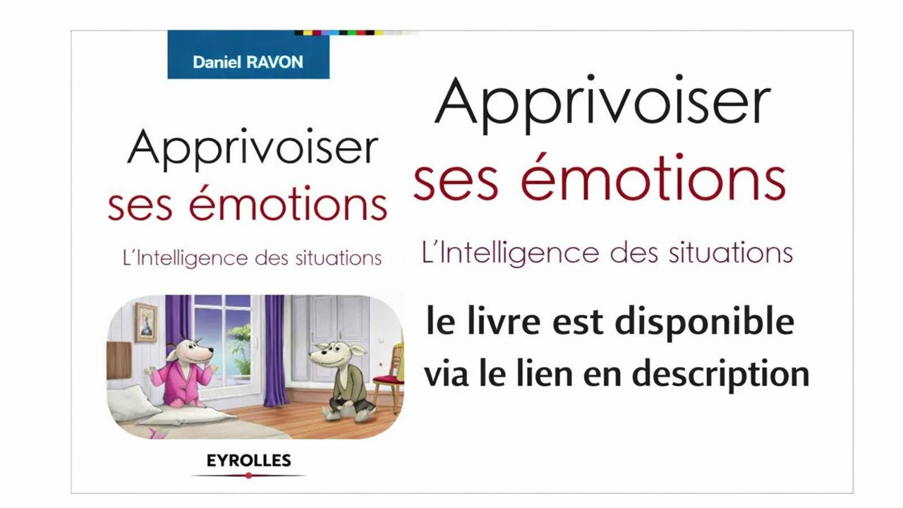 Résumé audio : Apprivoiser ses émotions