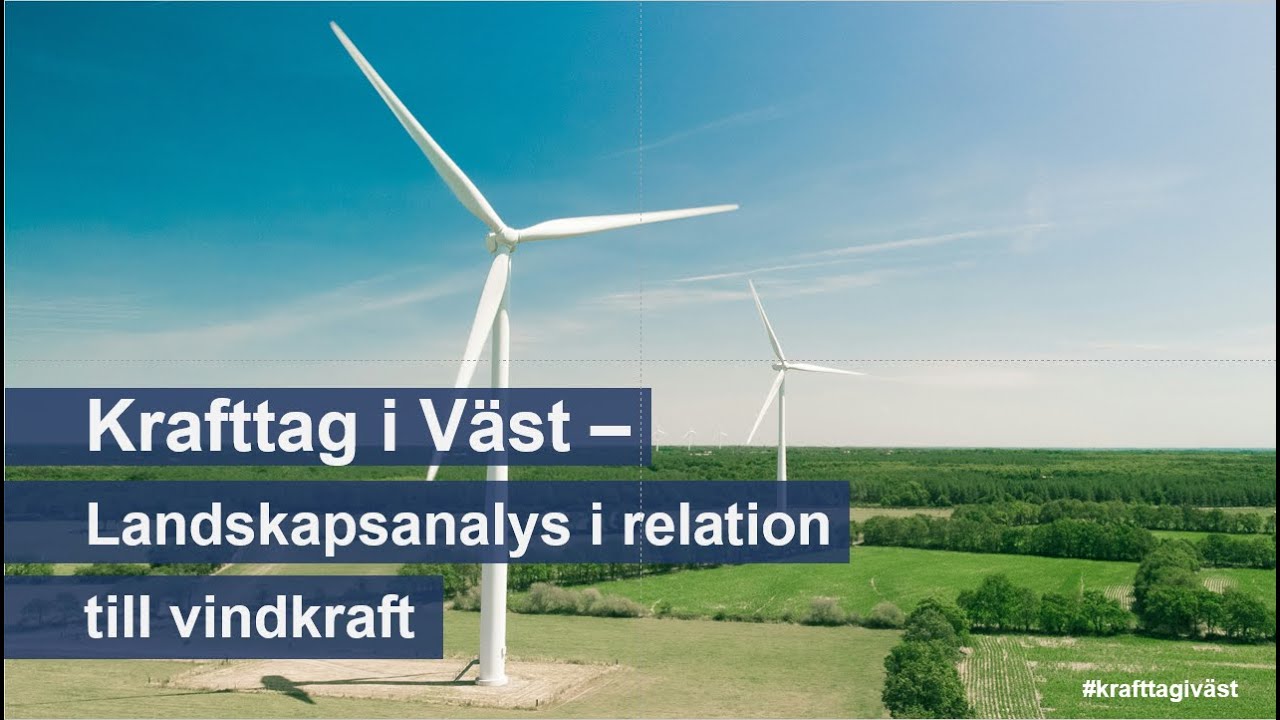 Krafttag i Väst - Landskapsanalys i relation till vindkraft