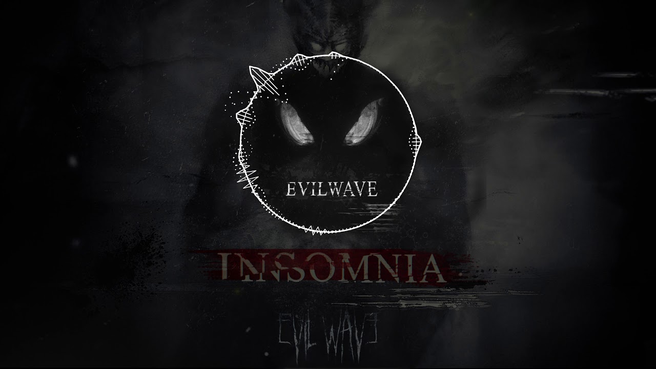 Evilwave - Insomnia