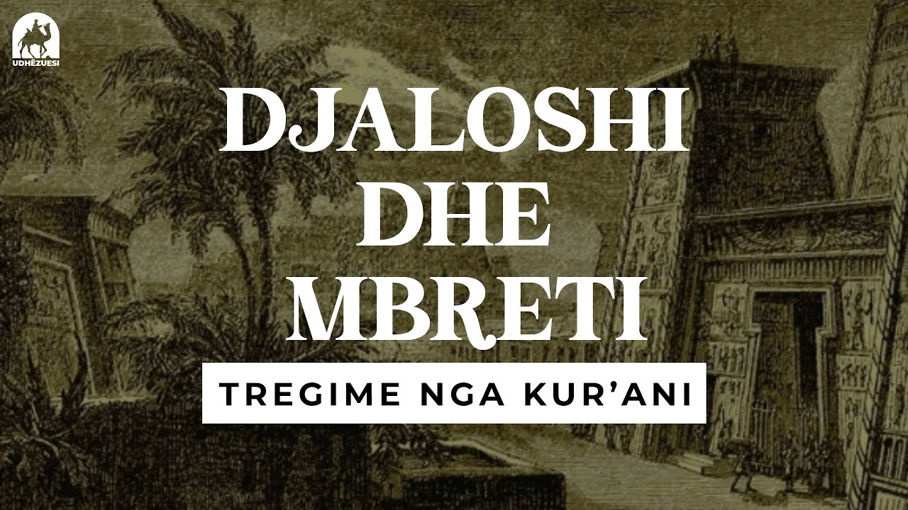 Ligjerata Islame: Tregime nga Kur'ani Djaloshi dhe Mbreti 