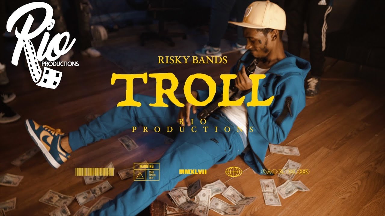 Risky Bands - Troll | Directed By Rio Productions