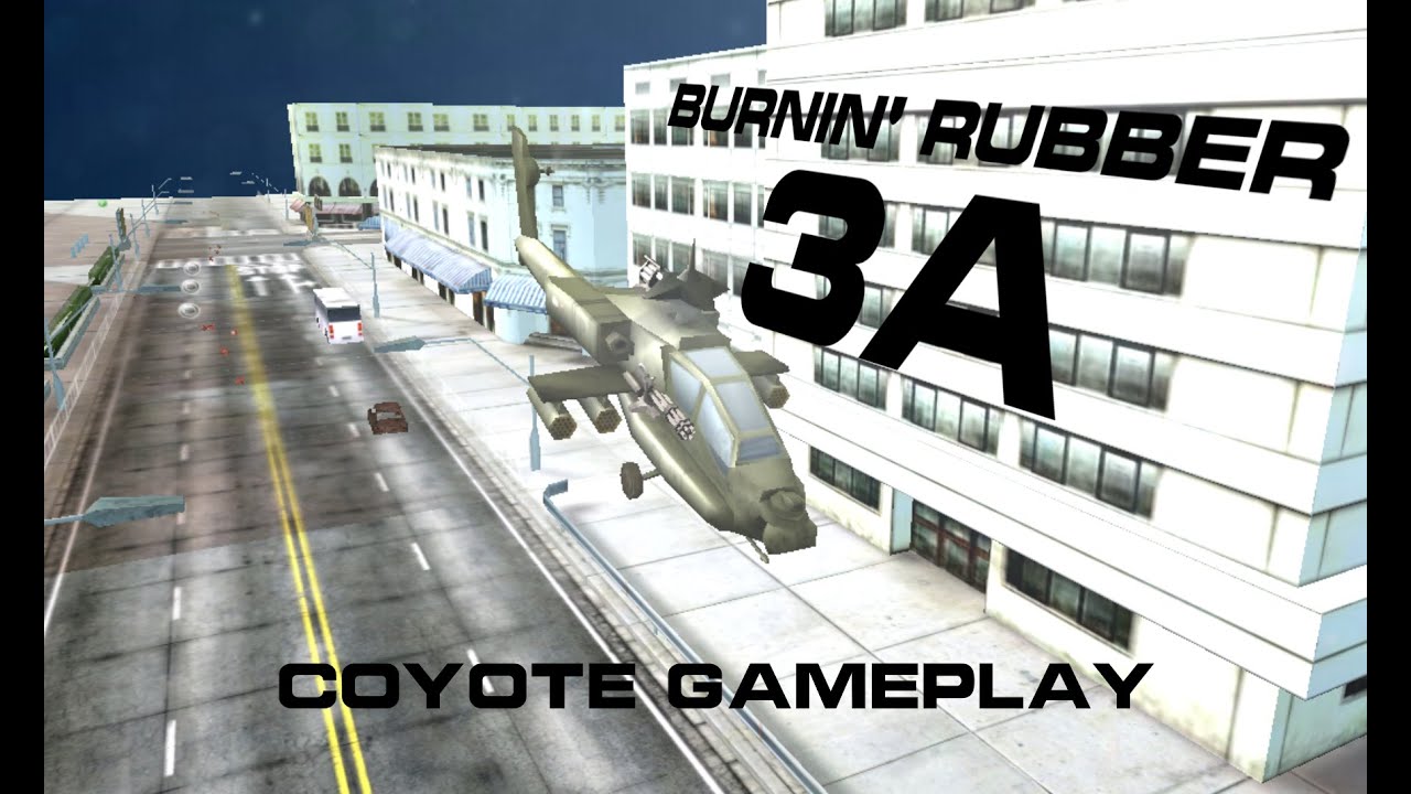 Burnin' Rubber 3A - Coyote Gameplay