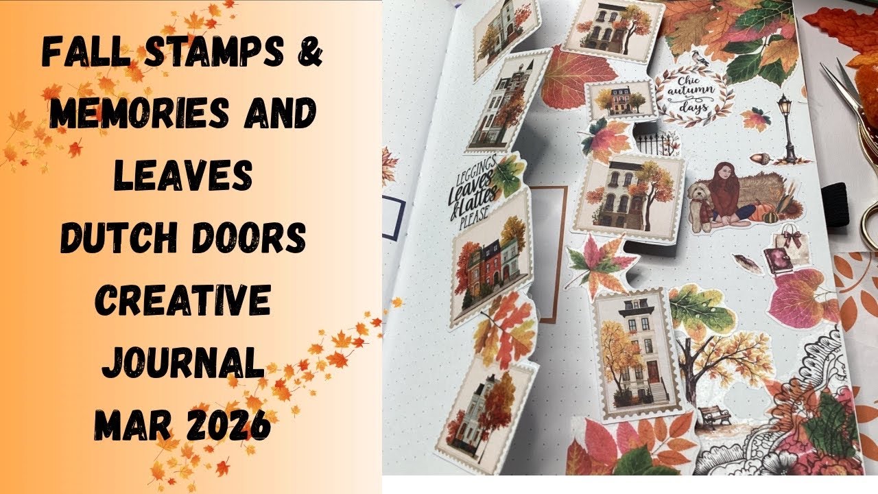 New LLP Release Fall Edit Stamps, leaves , memories 🍃🍂✨ Dutch doors & Waterfall Tabs Mar 2026