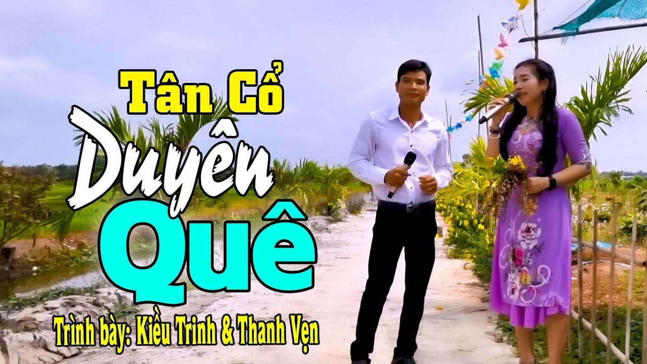 Đàn Ca Tài Tử Nam Bộ Tuyệt Đỉnh | Tân Cổ: Duyên Quê - Kiều Trinh ft Thanh Vẹn | Âm Thanh Thành Bỉ