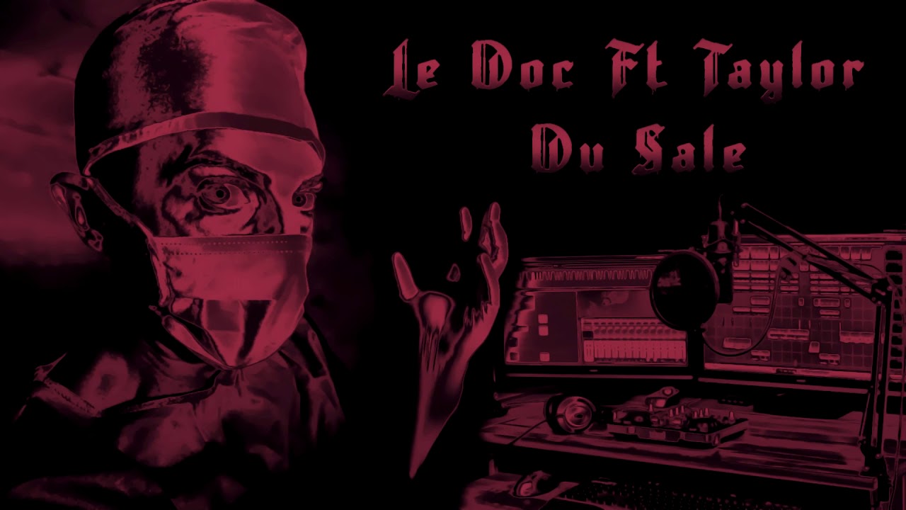 [GTAV RP] Le Doc Feat Taylor - Du Sale
