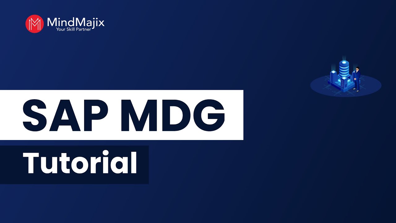 Учебное пособие по SAP MDG для начинающих | Что такое SAP Master Data Governance (MDG)? | MindMajix