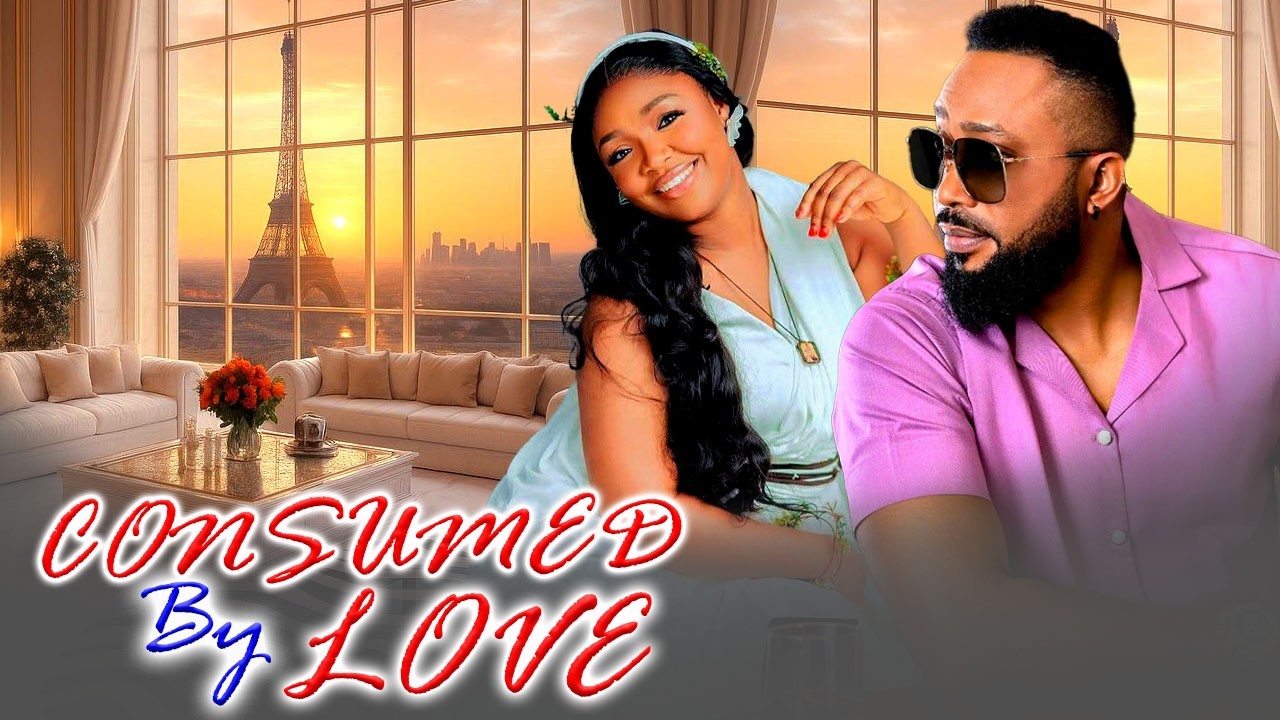 CONSUMED BY LOVE -FREDRICK LEONARD|EKENE UMENWA 2026 A MUST WATCH FOR ALL WHO LOVE LOVE #2026movies