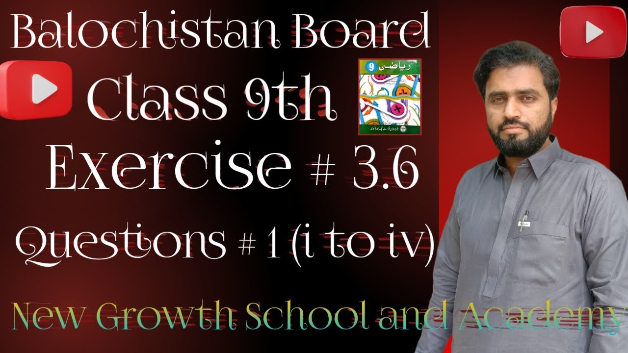 Class 9th [Exercise # 3.6] (Question Numbers 1{i to iv}) Balochistan Textbook Board Quetta