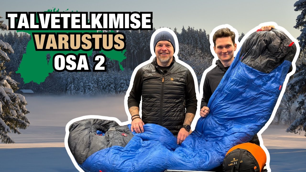 Talvetelkimise varustus OSA 2 - Magamiskott, riietus ning nipid