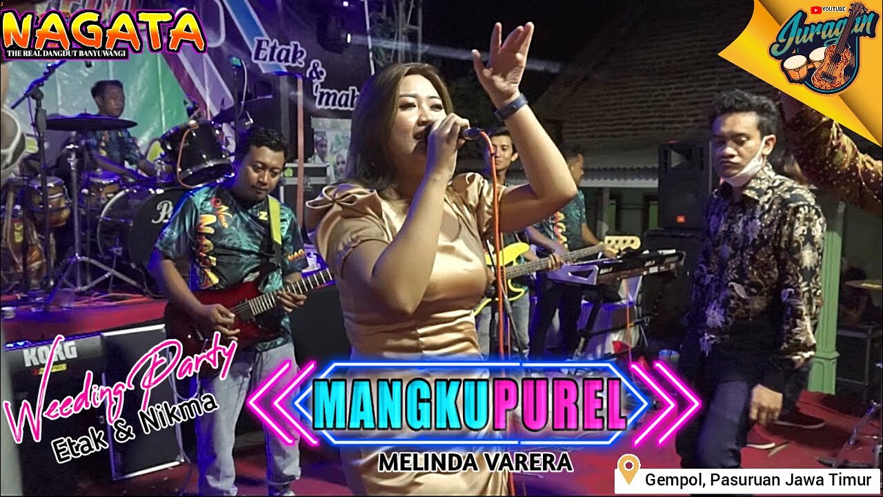 MANGKU PUREL - Melinda ft New Nagata ( Official Live Music )