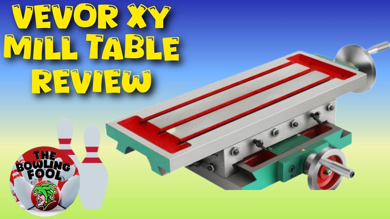 Vevor XY Milling Table-(for drilling bowling balls) Quick Review