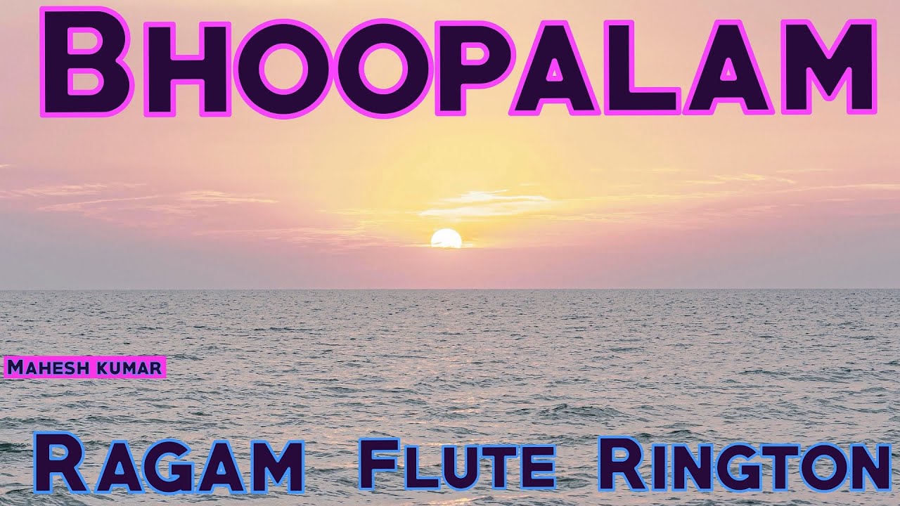 Bhoopalam Raga Flute Cover | Mahesh Kumar | #FluteRington#FluteMusic#FluteMusicCarnatic#FluteSong