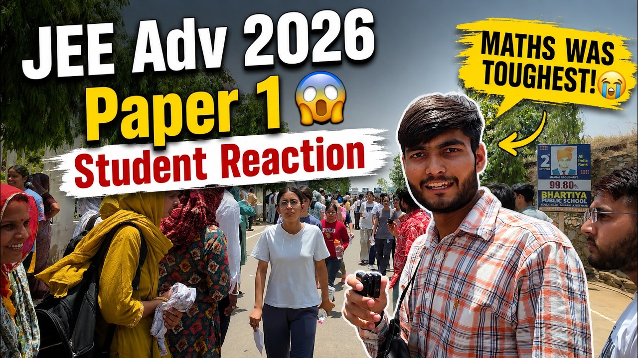 JEE Advanced 2026 Paper 1: Out of 48 Questions, Students Attempted only 25-30? 😱 Student Reaction