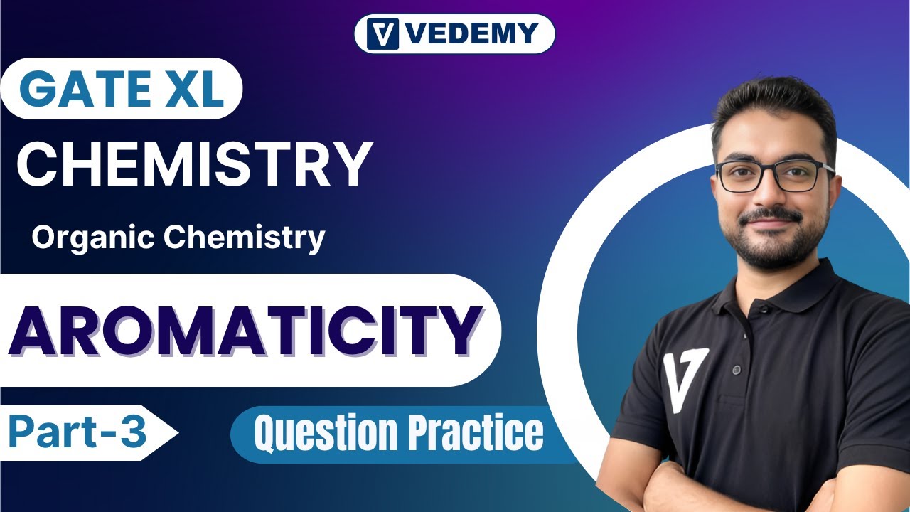 Aromaticity Part-3 | Chemistry | GATE XL | Sounak Sinhababu | eLearnam |