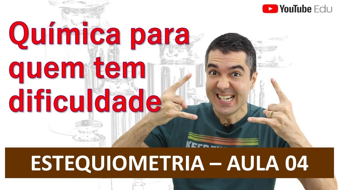 CÁLCULO DOS CONSTITUINTES DE UMA ESPÉCIE QUÍMICA - ESTEQUIOMETRIA - AULA 04 (CURSO COMPLETO)