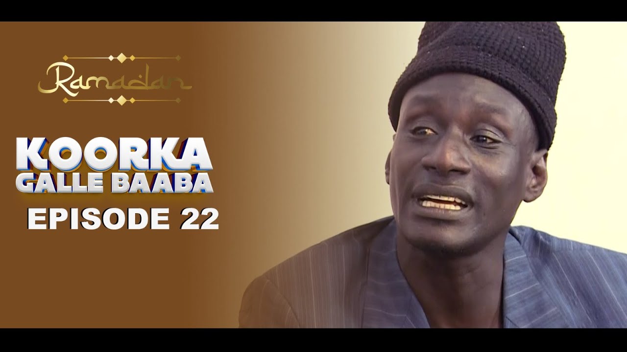 EPISODE 22 KOORKA GALLE BAABA