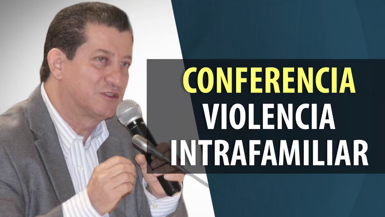 Conferencia Violencia Intrafamiliar / Violencia Doméstica