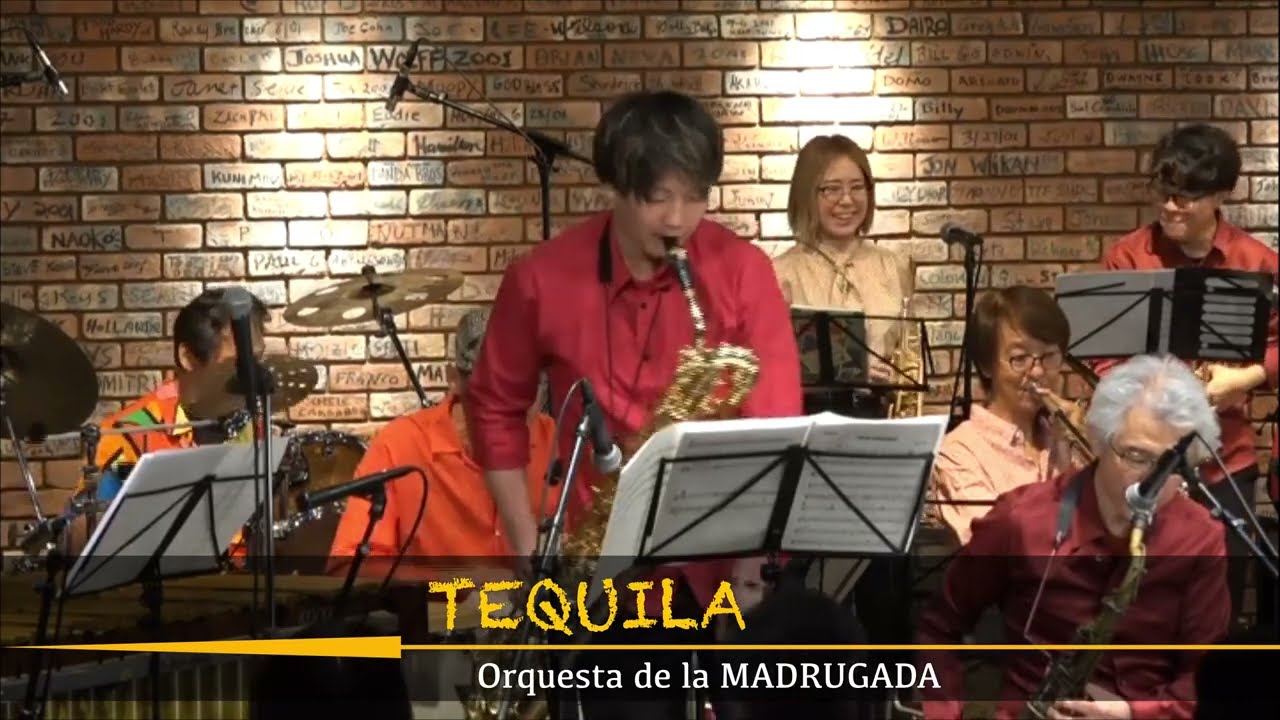 TEQUILA　 ラテンジャズビッグバンド　オルケスタ・デ・ラ・マドゥルガーダ