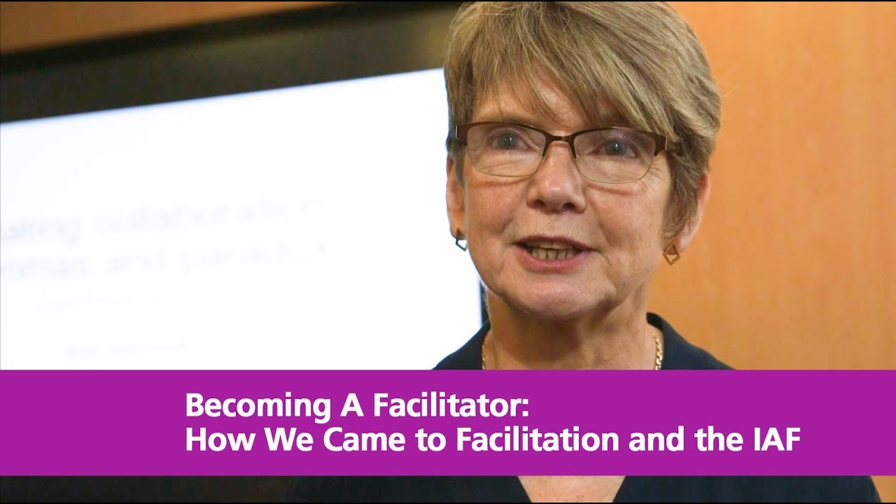 Becoming a Facilitator: How We Came to Facilitation and the IAF