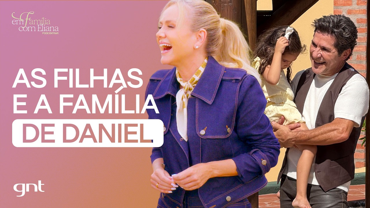 Nossa estreia com: Daniel por tr&aacute;s do Palco​ | Em Fam&iacute;lia com Eliana: Pode Entrar | GNT