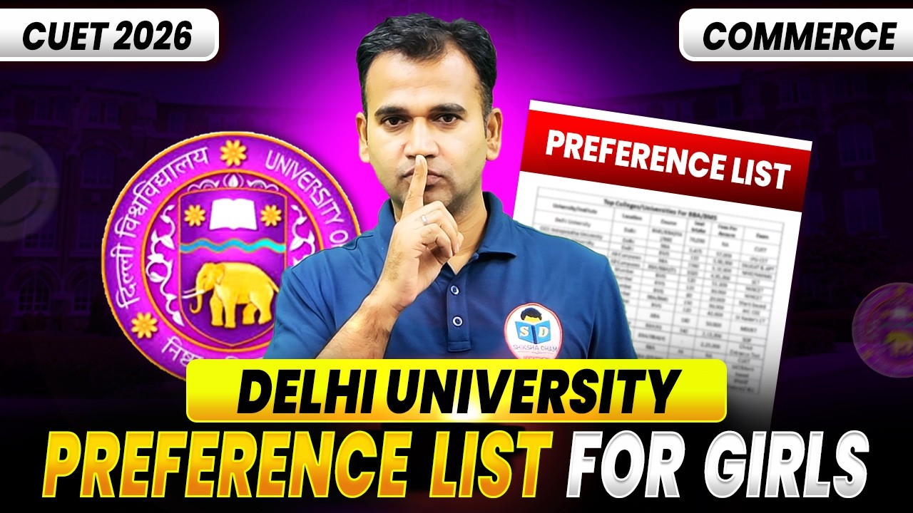 Delhi University Preference list CUET 2026 DU for Girls | For commerce Student