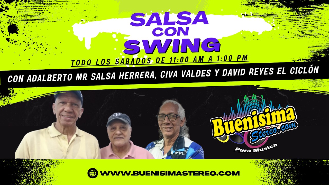 SALSA CON SWING ADALERTO MR SALSA, CIVA VALDES Y DAVID REYES EL CICLON FEBRERO 7 2026