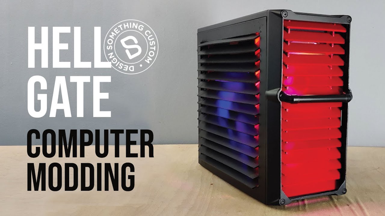 Hell Gate Old Case Modding | Design Something