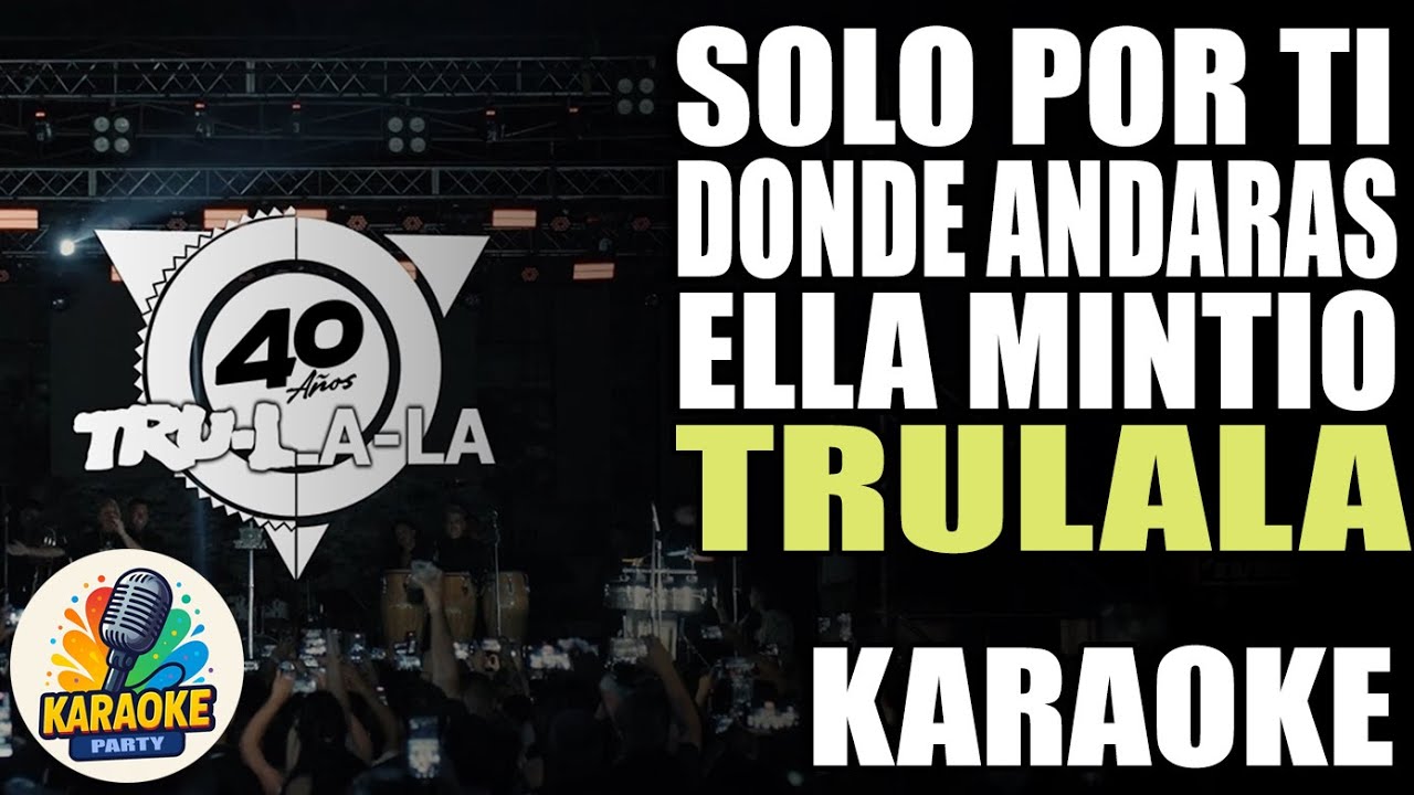 SOLO POR TI | DONDE ANDARAS | ELLA MINITIO (KARAOKE) TRULALA